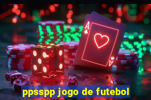 ppsspp jogo de futebol